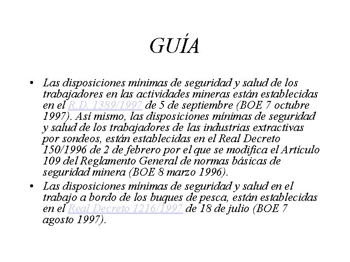 GUÍA • Las disposiciones mínimas de seguridad y salud de los trabajadores en las