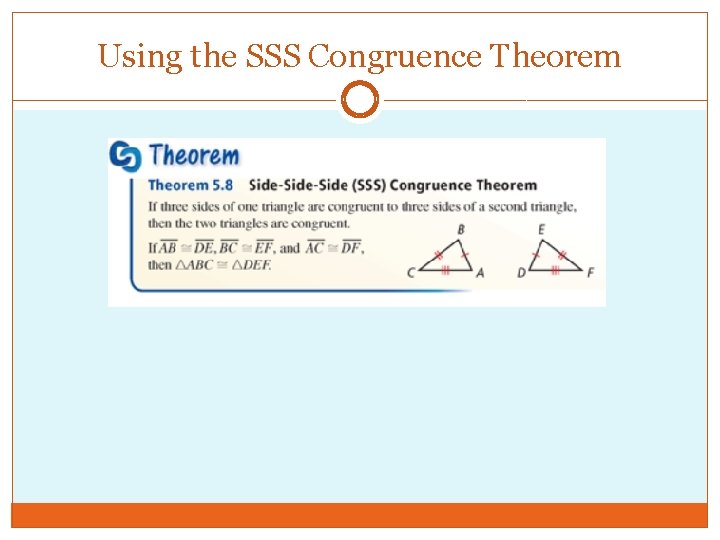 Using the SSS Congruence Theorem 