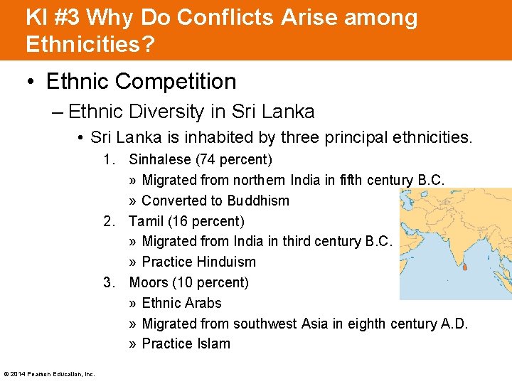 KI #3 Why Do Conflicts Arise among Ethnicities? • Ethnic Competition – Ethnic Diversity