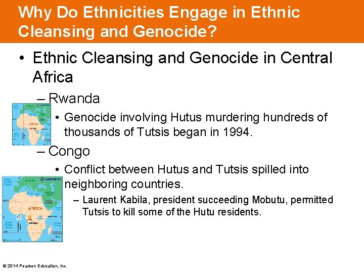 Why Do Ethnicities Engage in Ethnic Cleansing and Genocide? • Ethnic Cleansing and Genocide