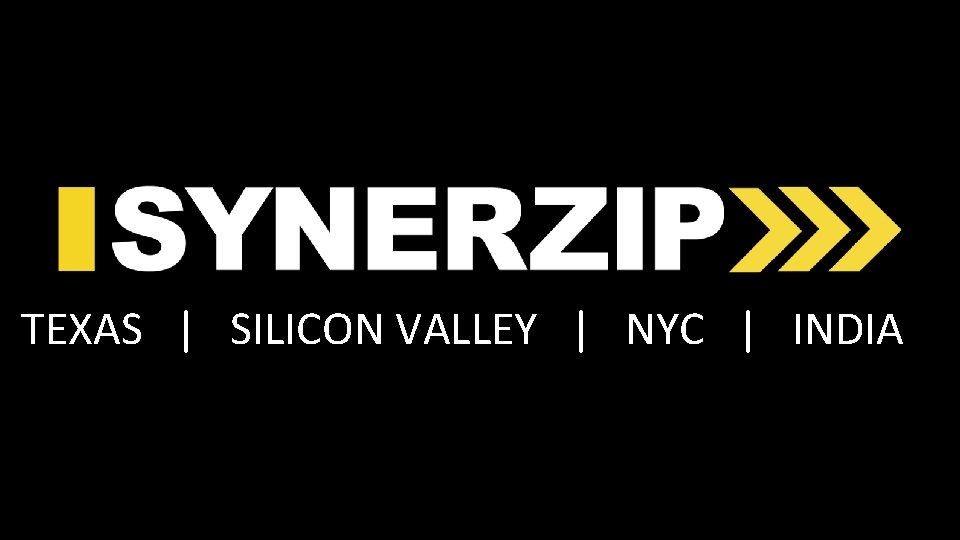 TEXAS | SILICON VALLEY | NYC | INDIA Copyright 2016 -2018 Damon Poole 27