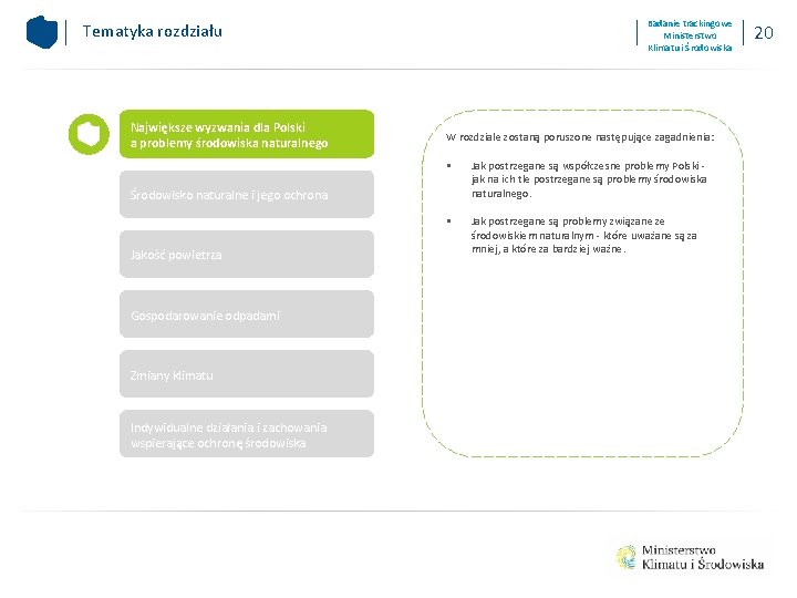 Badanie trackingowe Ministerstwo Klimatu i Środowiska Tematyka rozdziału Największe wyzwania dla Polski a problemy