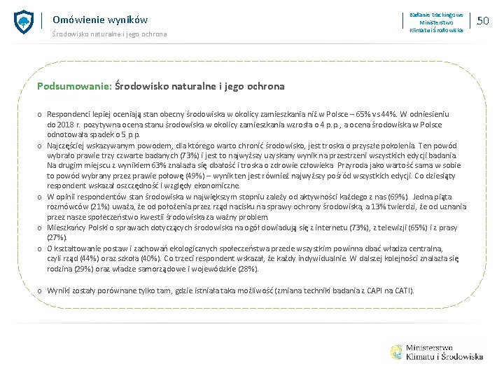 Omówienie wyników Środowisko naturalne i jego ochrona Badanie trackingowe Ministerstwo Klimatu i Środowiska Podsumowanie: