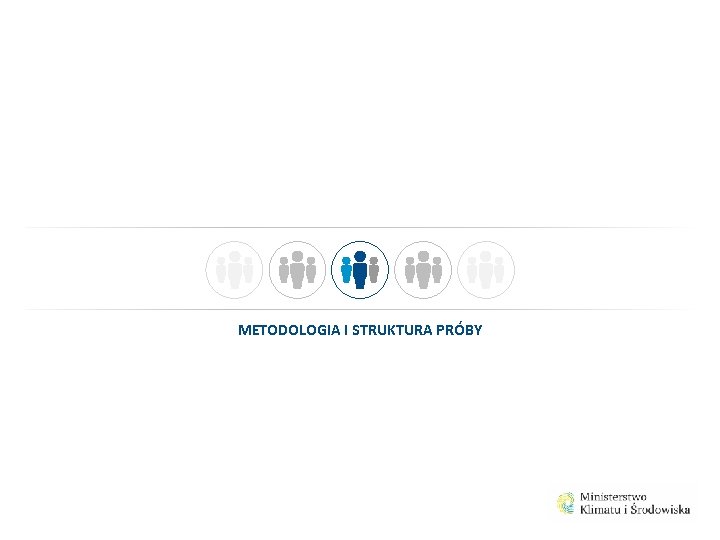 METODOLOGIA I STRUKTURA PRÓBY 