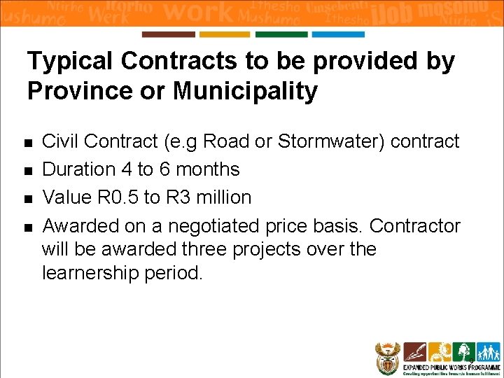 Typical Contracts to be provided by Province or Municipality n n Civil Contract (e.