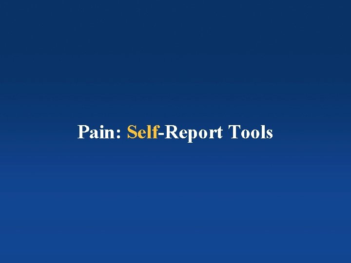 Pain: Self-Report Tools Columbia Orthopaedics 