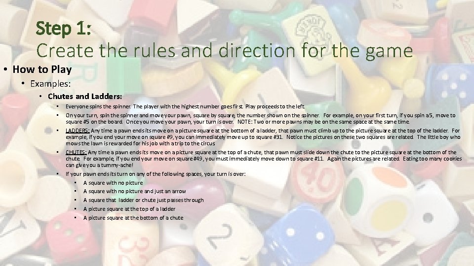 Step 1: Create the rules and direction for the game • How to Play