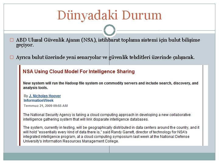 Dünyadaki Durum � ABD Ulusal Güvenlik Ajansı (NSA), istihbarat toplama sistemi için bulut bilişime