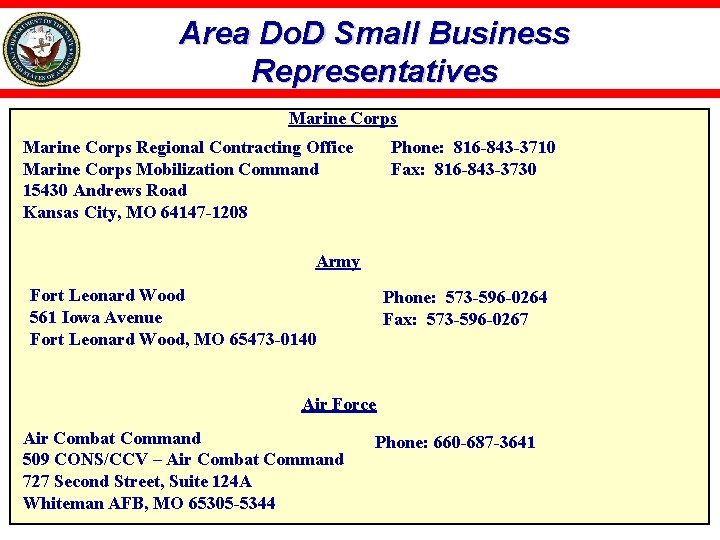 Area Do. D Small Business Representatives Marine Corps Regional Contracting Office Marine Corps Mobilization