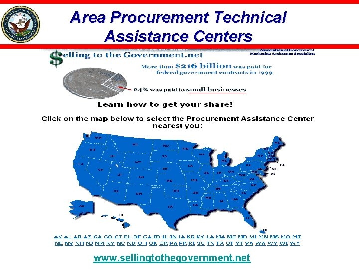 Area Procurement Technical Assistance Centers www. sellingtothegovernment. net 