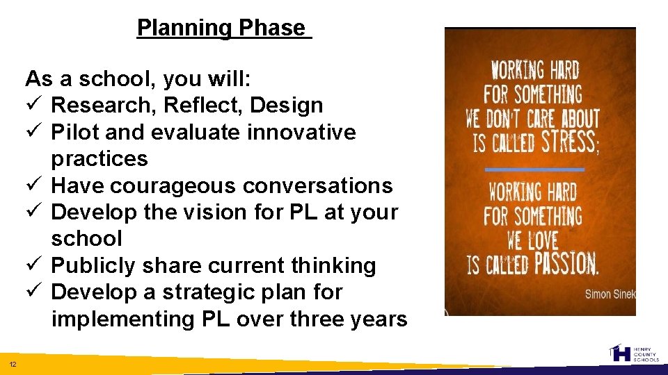Planning Phase As a school, you will: ü Research, Reflect, Design ü Pilot and