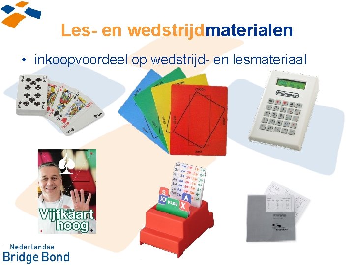 Les- en wedstrijdmaterialen • inkoopvoordeel op wedstrijd- en lesmateriaal 