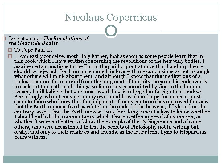 Nicolaus Copernicus � Dedication from The Revolutions of the Heavenly Bodies � To Pope