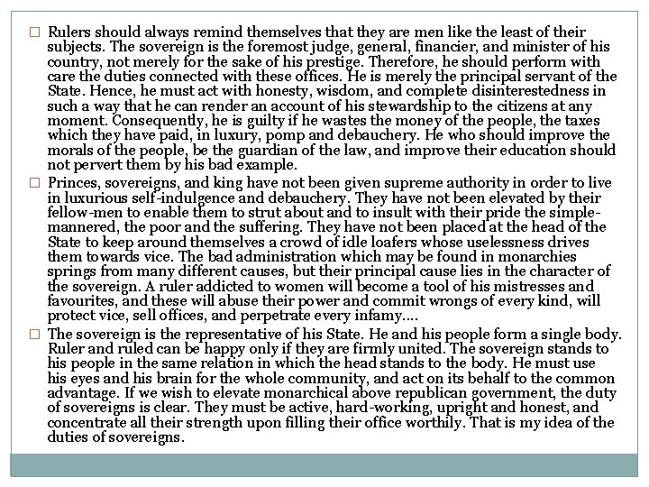 � Rulers should always remind themselves that they are men like the least of � Rulers should always remind themselves that they are men like the least of