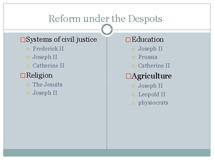 Reform under the Despots � Systems of civil justice Frederick II Joseph II Catherine Reform under the Despots � Systems of civil justice Frederick II Joseph II Catherine