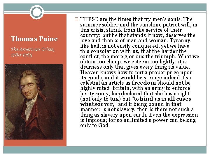 � THESE are the times that try men's souls. The Thomas Paine The American