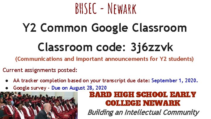 BHSEC - Newark Y 2 Common Google Classroom code: 3 j 6 zzvk (Communications