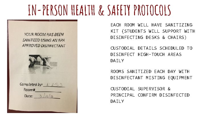 IN-PERSON HEALTH & SAFETY PROTOCOLS EACH ROOM WILL HAVE SANITIZING KIT (STUDENTS WILL SUPPORT