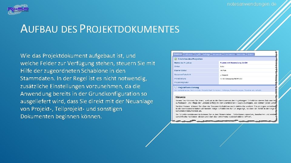 notesanwendungen. de AUFBAU DES PROJEKTDOKUMENTES Wie das Projektdokument aufgebaut ist, und welche Felder zur