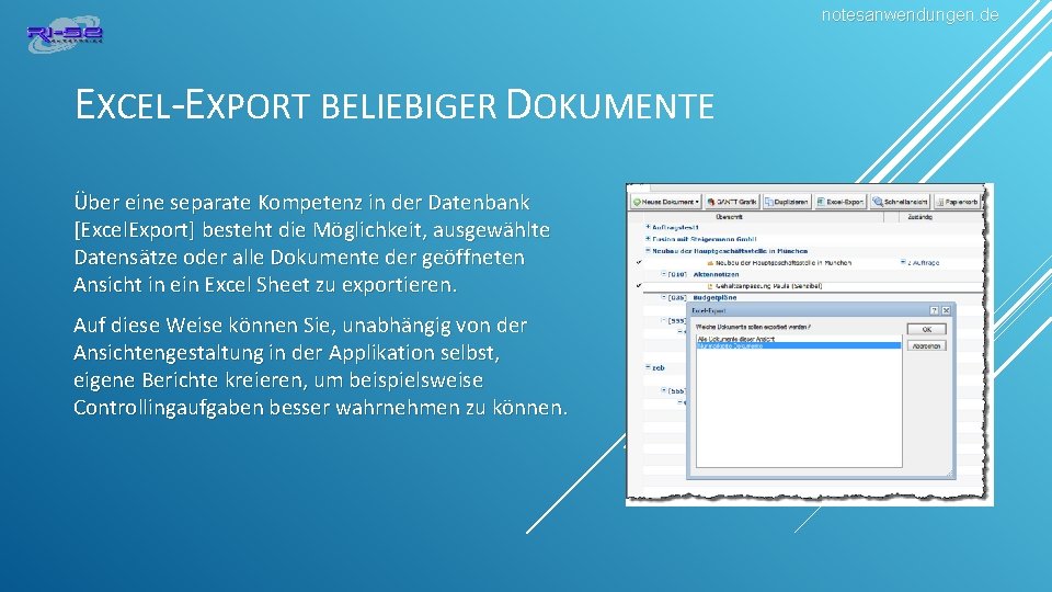 notesanwendungen. de EXCEL-EXPORT BELIEBIGER DOKUMENTE Über eine separate Kompetenz in der Datenbank [Excel. Export]