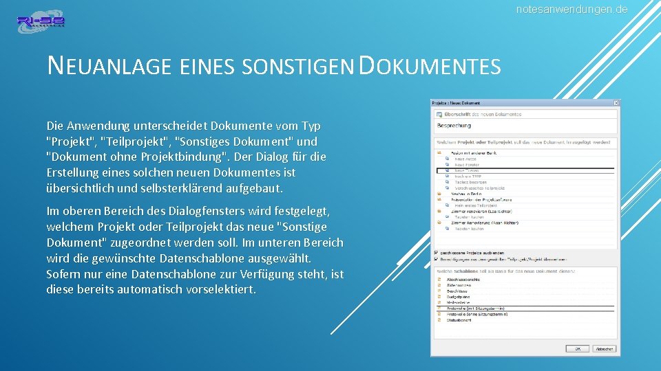 notesanwendungen. de NEUANLAGE EINES SONSTIGEN DOKUMENTES Die Anwendung unterscheidet Dokumente vom Typ "Projekt", "Teilprojekt",