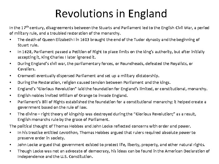 Revolutions in England In the 17 th century, disagreements between the Stuarts and Parliament