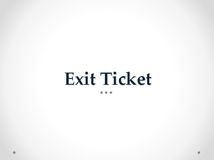 Exit Ticket 
