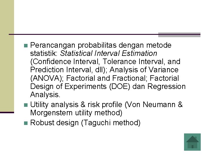 Perancangan probabilitas dengan metode statistik: Statistical Interval Estimation (Confidence Interval, Tolerance Interval, and Prediction