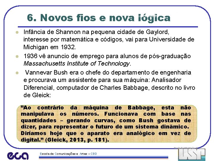 James Gleick – Informação: Uma história, uma teoria, uma enxurrada. 6. Novos fios e