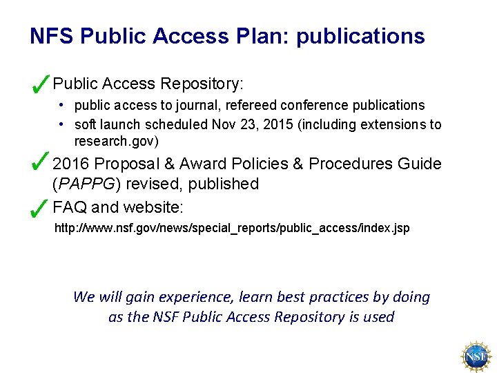 NFS Public Access Plan: publications § Public Access Repository: • public access to journal,
