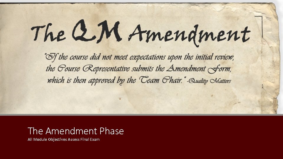 The Amendment Phase All Module Objectives Assess Final Exam 