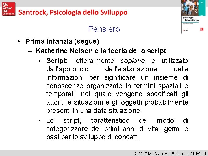 Pensiero • Prima infanzia (segue) – Katherine Nelson e la teoria dello script •