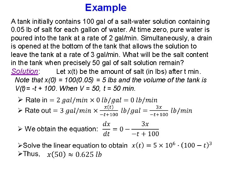 Example A tank initially contains 100 gal of a salt-water solution containing 0. 05