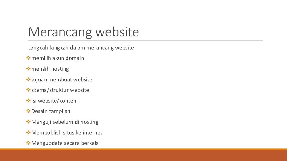 Merancang website Langkah-langkah dalam merancang website vmemilih akun domain vmemlih hosting vtujuan membuat website