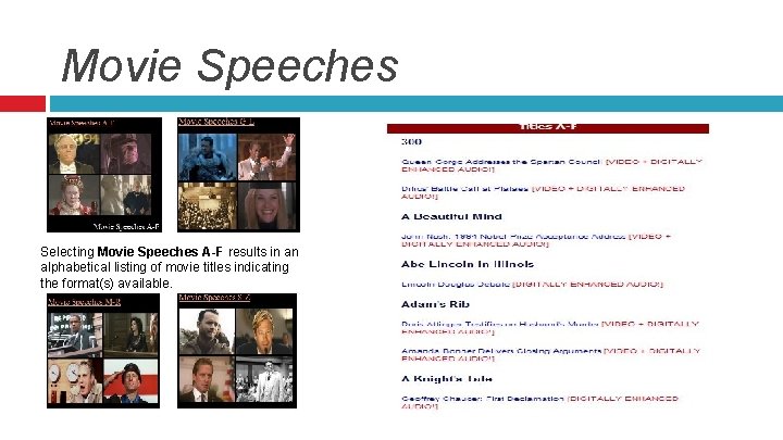 Movie Speeches Selecting Movie Speeches A-F results in an alphabetical listing of movie titles