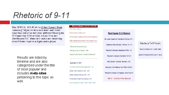Rhetoric of 9 -11 Results are listed by timeline and are also categorized under Rhetoric of 9 -11 Results are listed by timeline and are also categorized under