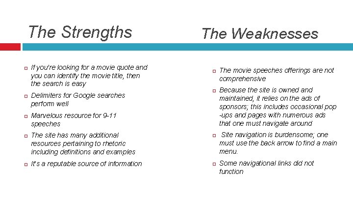 The Strengths If you’re looking for a movie quote and you can identify the