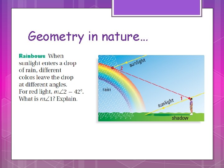 Geometry in nature… Geometry in nature…