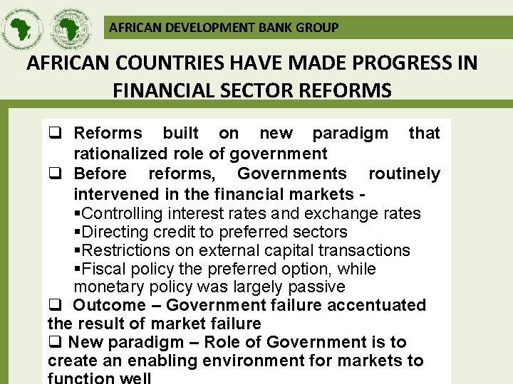 AFRICAN DEVELOPMENT BANK GROUP AFRICAN COUNTRIES HAVE MADE PROGRESS IN FINANCIAL SECTOR REFORMS q