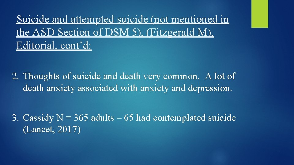 Suicide and attempted suicide (not mentioned in the ASD Section of DSM 5), (Fitzgerald