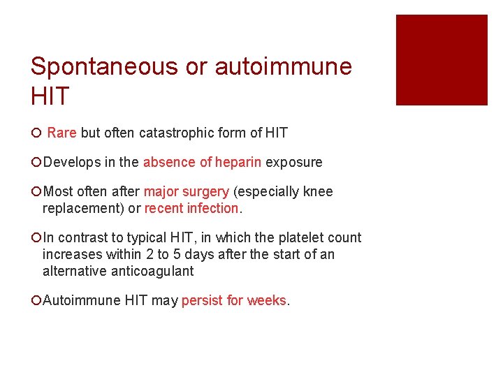 Spontaneous or autoimmune HIT ¡ Rare but often catastrophic form of HIT ¡Develops in