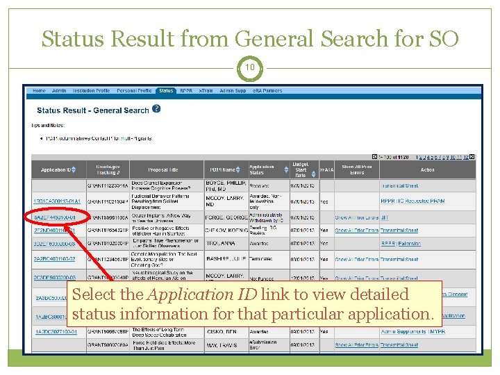 Status Result from General Search for SO 10 Select the Application ID link to