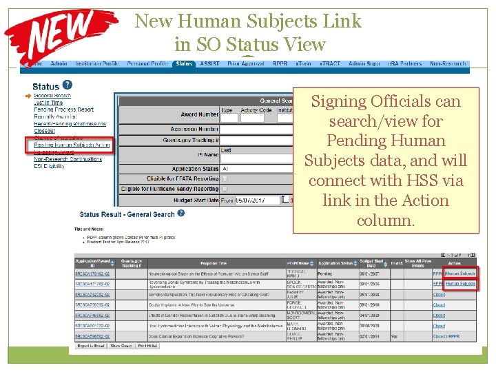 New Human Subjects Link in SO Status View 11 Signing Officials can search/view for