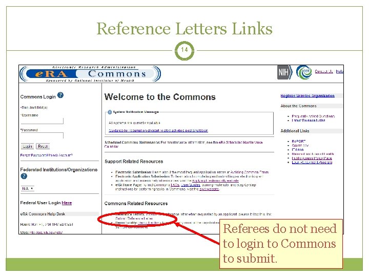 Reference Letters Links 14 Referees do not need to login to Commons to submit.