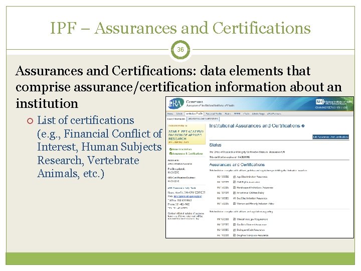 IPF – Assurances and Certifications 36 Assurances and Certifications: data elements that comprise assurance/certification