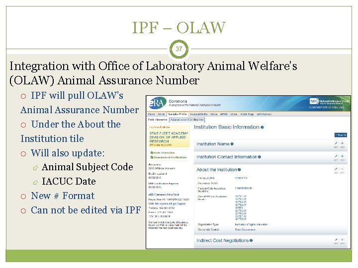 IPF – OLAW 37 Integration with Office of Laboratory Animal Welfare’s (OLAW) Animal Assurance