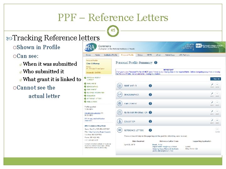 PPF – Reference Letters 45 Tracking Reference letters Shown in Profile Can see: When