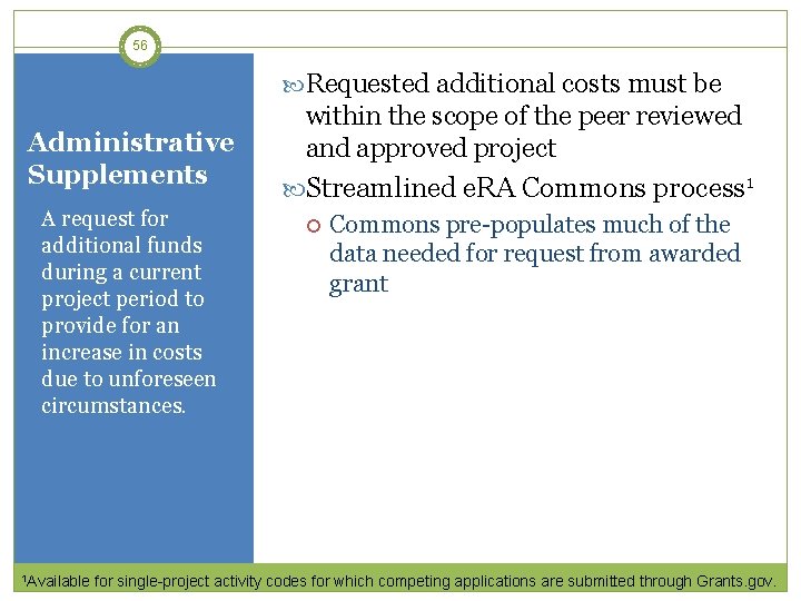 56 Requested additional costs must be Administrative Supplements A request for additional funds during