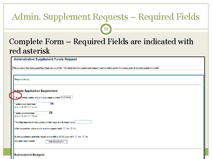 Admin. Supplement Requests – Required Fields 58 Complete Form – Required Fields are indicated