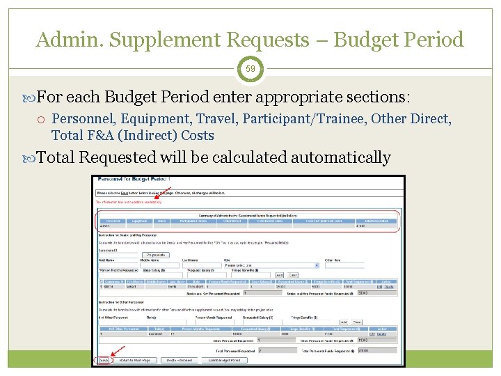 Admin. Supplement Requests – Budget Period 59 For each Budget Period enter appropriate sections: